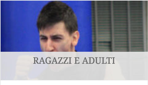 RAGAZZI E ADULTI